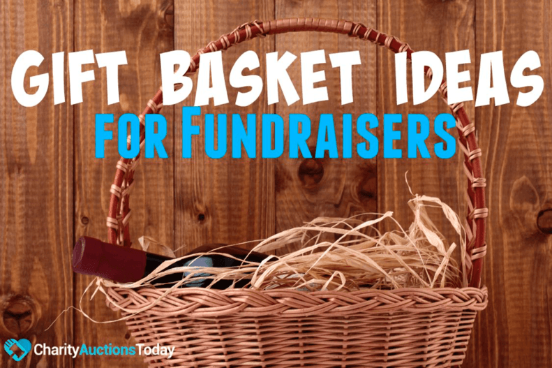 Gift Basket Ideas For Fundraisers