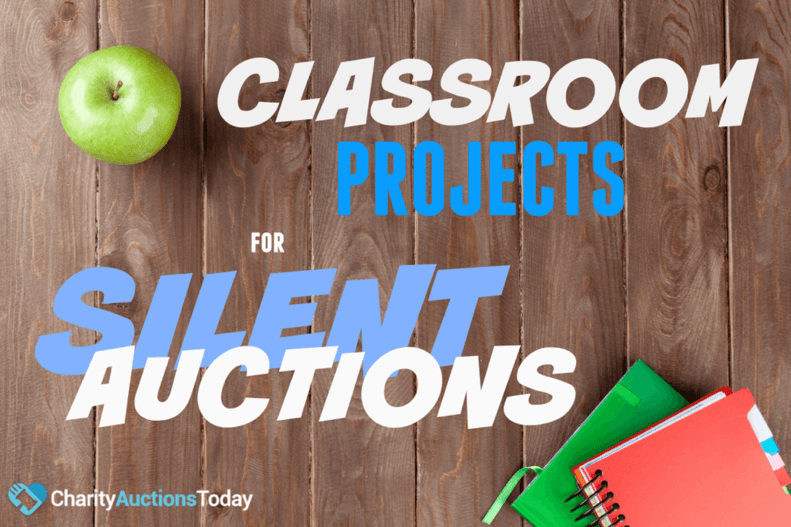 Classroom Projects for Silent Auctions