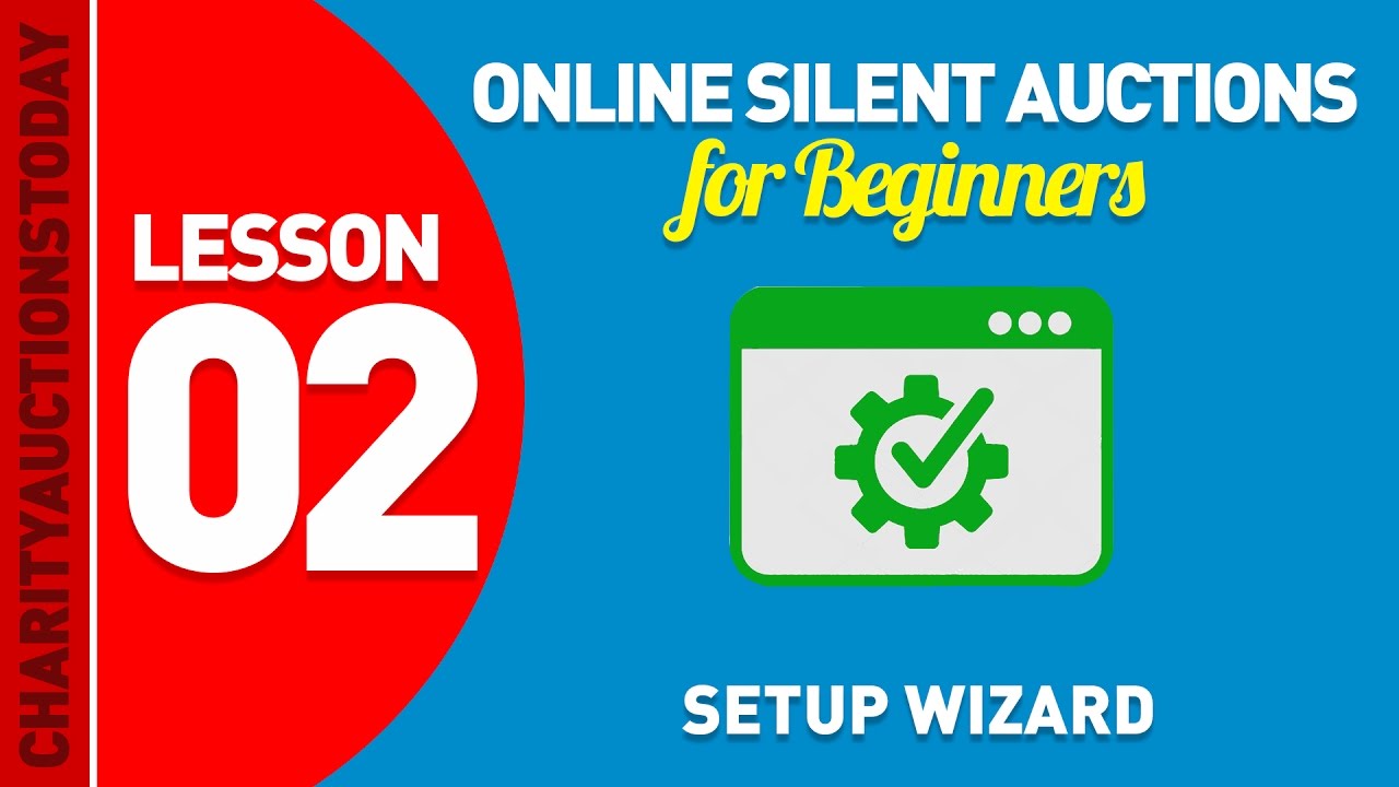 online silent auctions for beginners lesson 2 setup wizard