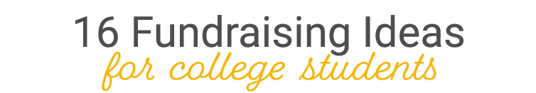 banner reads 16 fundsaising ideas for college stuents